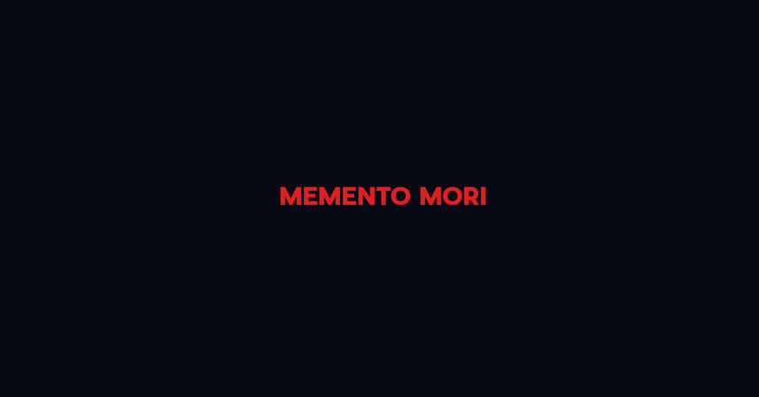 Memento Mori
